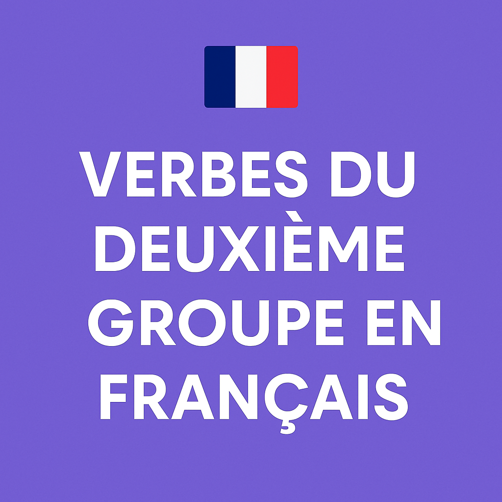 Verbes du 2e groupe en français